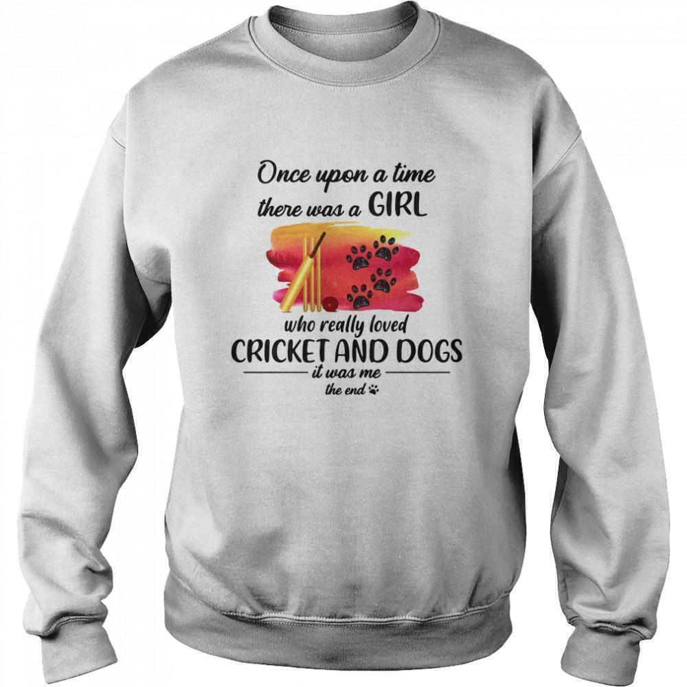 Once Upon A Time Girl Loved Cricket And Dogs Cute Unisex Sweatshirt